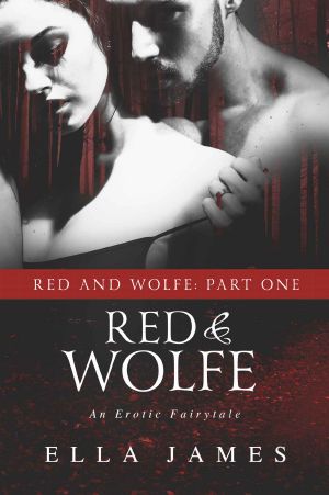 [Erotic Fairy Tales 1.10] • Red & Wolfe, Part I · an Erotic Fairy Tale